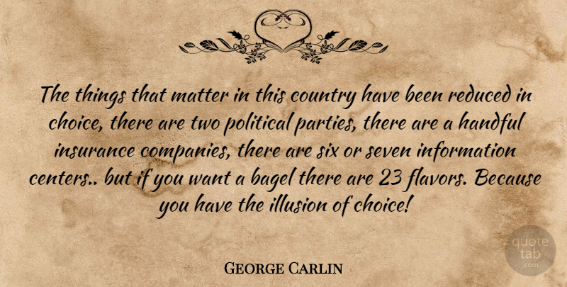 George Carlin Quote About Country, Party, Two: The Things That Matter In...