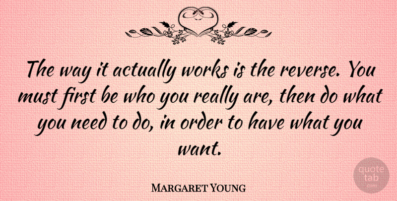 Margaret Young Quote About American Musician: The Way It Actually Works...
