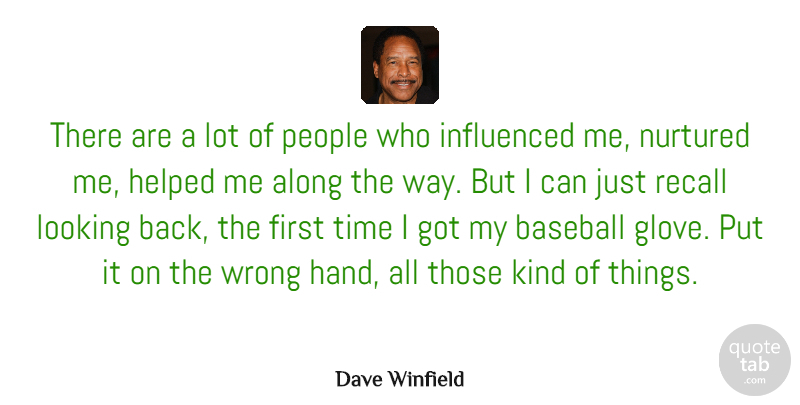 Dave Winfield Quote About Along, American Athlete, Helped, Influenced, Looking: There Are A Lot Of...