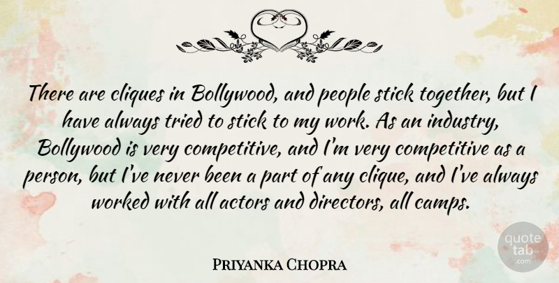 Priyanka Chopra Quote About People, Together, Actors: There Are Cliques In Bollywood...