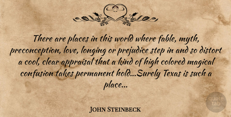 John Steinbeck Quote About Texas, Confusion, Prejudice: There Are Places In This...