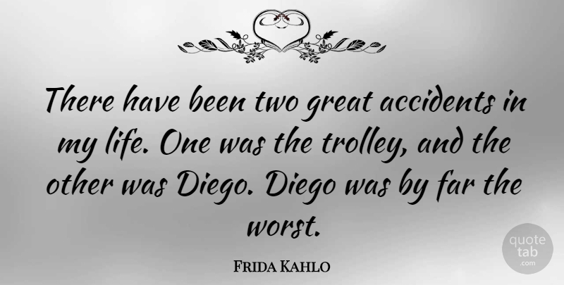 Frida Kahlo Quote About Love, Happy Friday, Two: There Have Been Two Great...