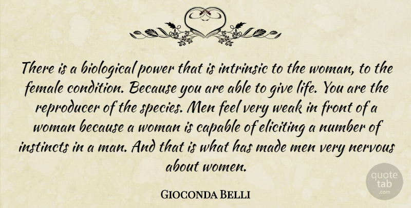 Gioconda Belli Quote About Biological, Capable, Female, Front, Instincts: There Is A Biological Power...