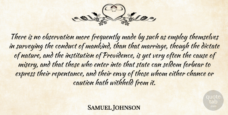 Samuel Johnson Quote About Envy, Causes, Misery: There Is No Observation More...