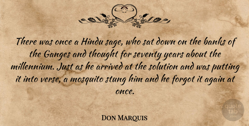 Don Marquis Quote About Years, Sage, Mosquitoes: There Was Once A Hindu...