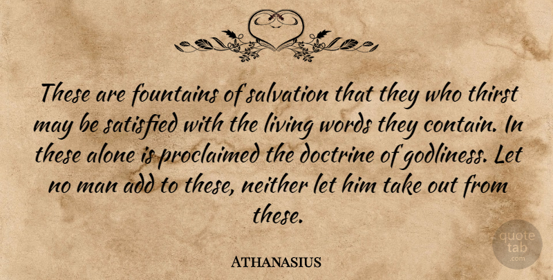 Athanasius Quote About Men, Add, May: These Are Fountains Of Salvation...