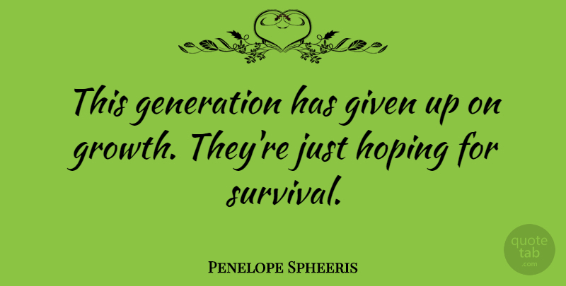 Penelope Spheeris Quote About Inspirational, Teenage, Marijuana: This Generation Has Given Up...