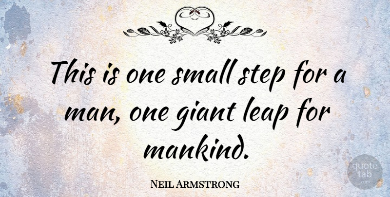 Neil Armstrong Quote About Motivational, Positive, Moon: This Is One Small Step...