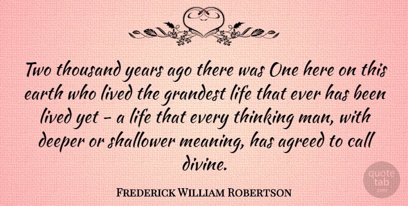 Frederick William Robertson Quote About Jesus, Men, Thinking: Two Thousand Years Ago There...