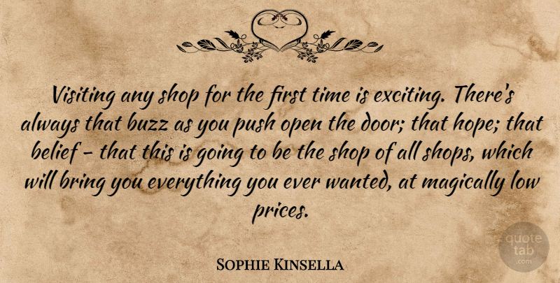 Sophie Kinsella Quote About Doors, Buzz, Firsts: Visiting Any Shop For The...