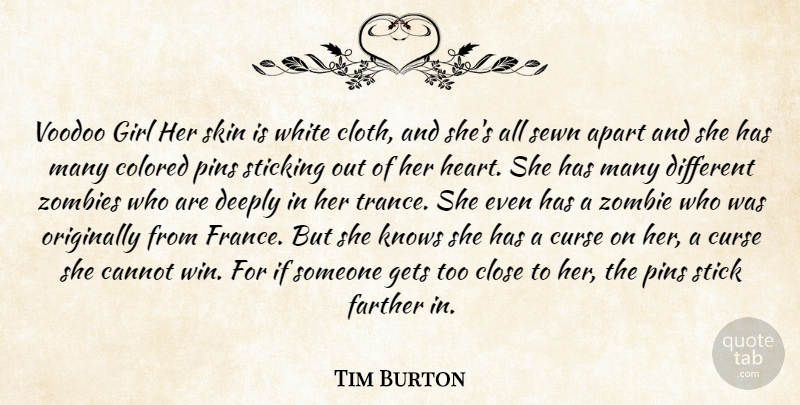 Tim Burton Quote About Girl, Heart, Winning: Voodoo Girl Her Skin Is...