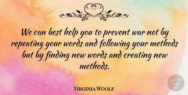 Virginia Woolf Quote About Peace, War, Finding The One: We Can Best Help You...
