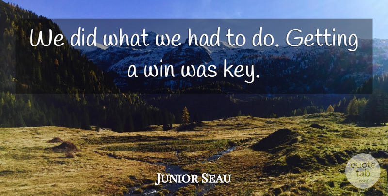 Junior Seau Quote About Win: We Did What We Had...