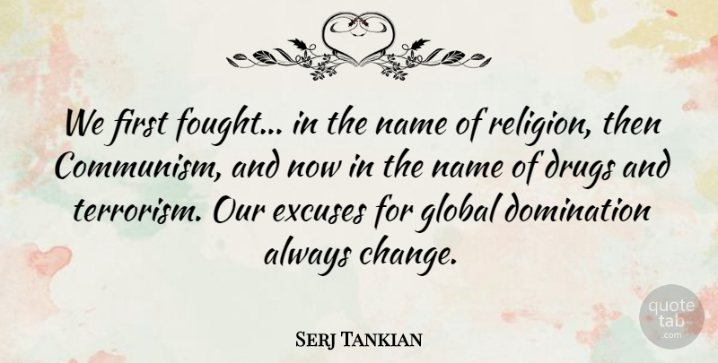 Serj Tankian Quote About Peace, War, Ubuntu: We First Fought In The...