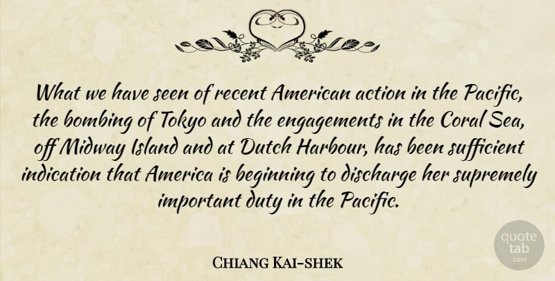 Chiang Kai-shek Quote About America, Bombing, Coral, Discharge, Dutch: What We Have Seen Of...