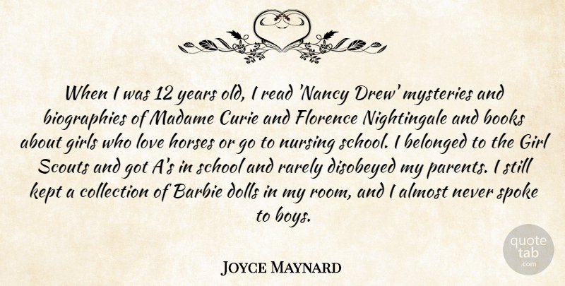 Joyce Maynard Quote About Girl, Horse, Book: When I Was 12 Years...