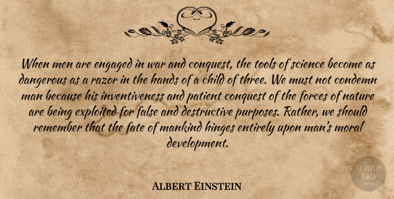 Albert Einstein Quote About Patience, Children, War: When Men Are Engaged In...