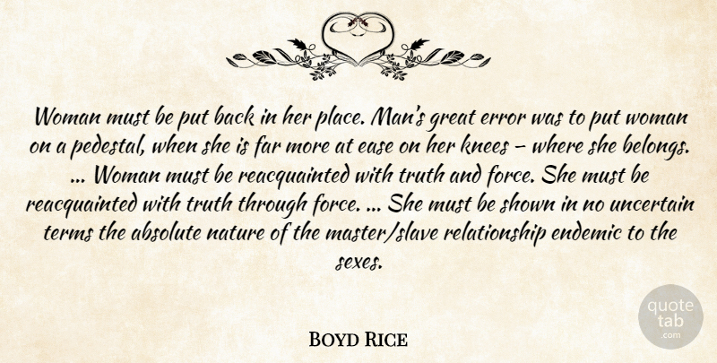 Boyd Rice Quote About Sex, Men, Errors: Woman Must Be Put Back...