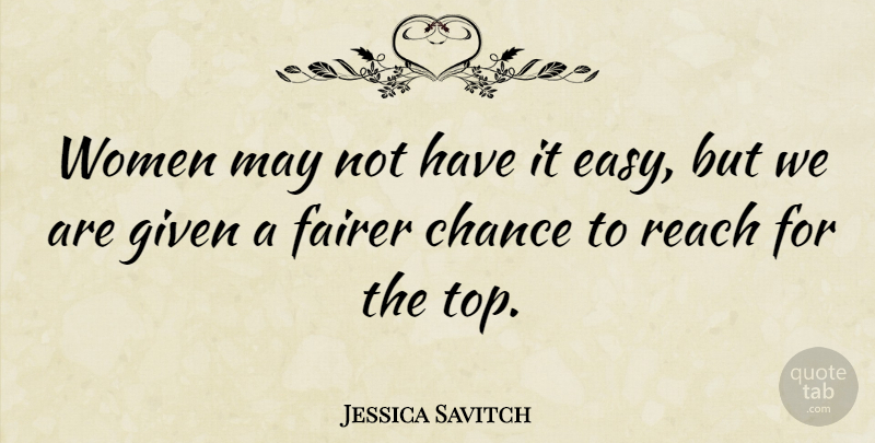 Jessica Savitch Quote About Stars, May, Chance: Women May Not Have It...