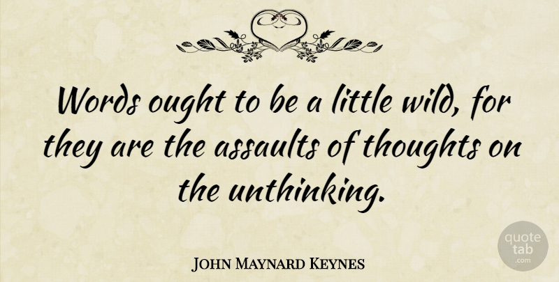 John Maynard Keynes Quote About Inspirational, Business, Past: Words Ought To Be A...