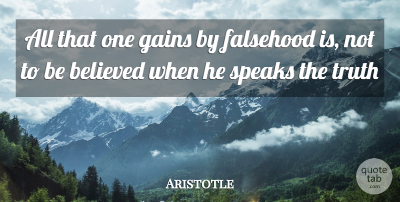 Aristotle Quote About Lying, Gains, Deceit: All That One Gains By...