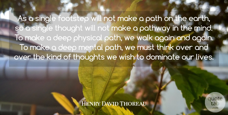 Henry David Thoreau Quote About Life, Inspiration, Hero: As A Single Footstep Will...