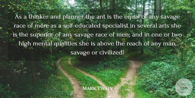 Mark Twain Quote About Art, Men, Self: As A Thinker And Planner...