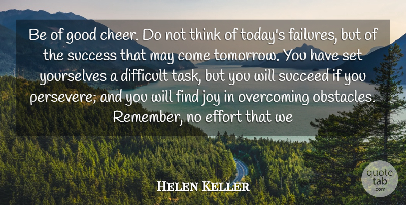 Helen Keller Quote About Life, Motivational, Success: Be Of Good Cheer Do...