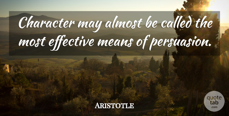 Aristotle Quote About Philosophical, Mean, Character: Character May Almost Be Called...