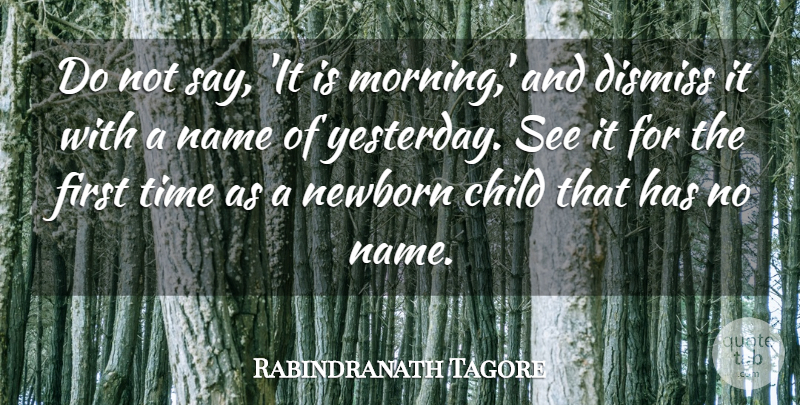 Rabindranath Tagore Quote About Good Morning, Children, Hypocrite: Do Not Say It Is...