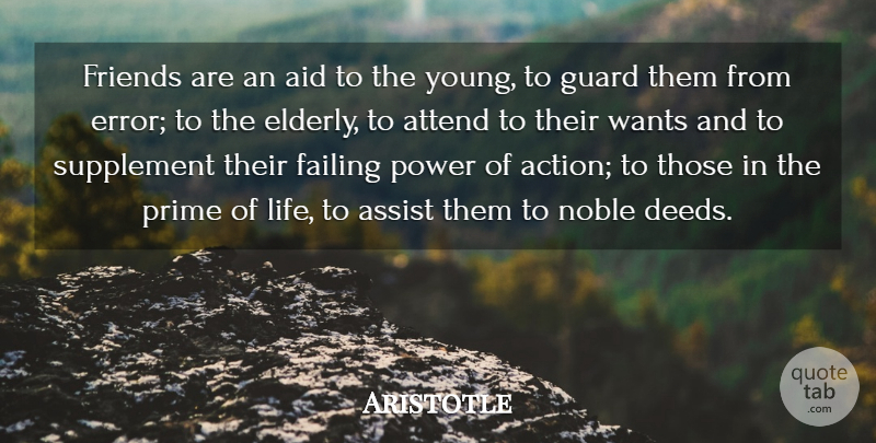 Aristotle Quote About Inspirational, Friendship, Elderly: Friends Are An Aid To...