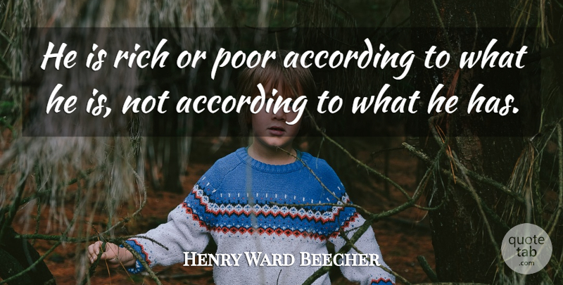 Henry Ward Beecher Quote About Happiness, Happy, Teacher: He Is Rich Or Poor...