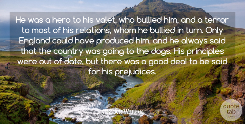 Oscar Wilde Quote About Country, Bullying, Dog: He Was A Hero To...