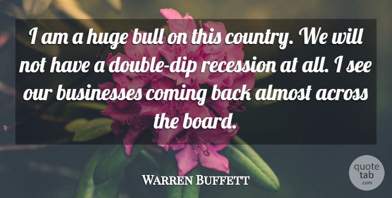 Warren Buffett Quote About Country, Boards, Double Standard: I Am A Huge Bull...