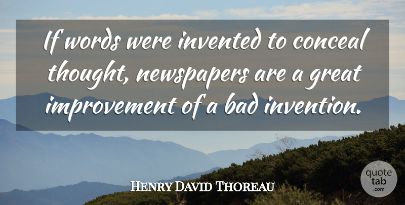Henry David Thoreau Quote About Science, Improvement, Invention: If Words Were Invented To...