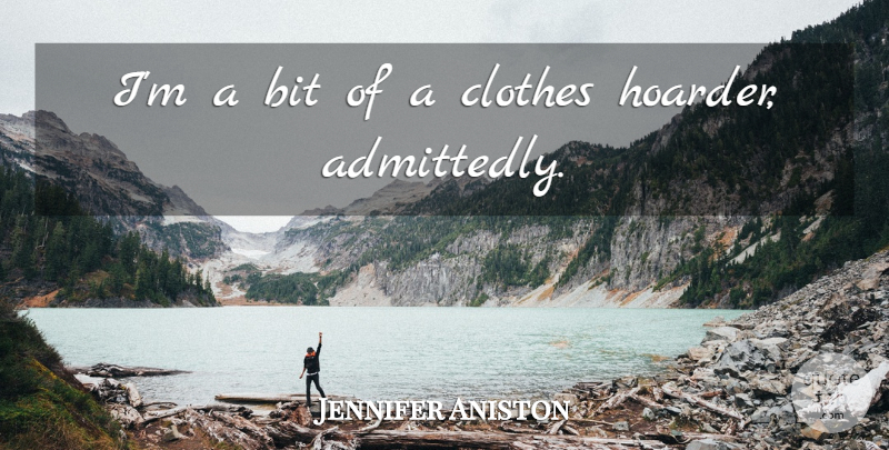 Jennifer Aniston Quote About undefined: Im A Bit Of A...