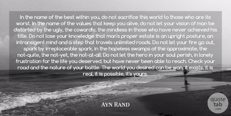 Ayn Rand Quote About Achieved, Best, Check, Desired, Distorted: In The Name Of The...
