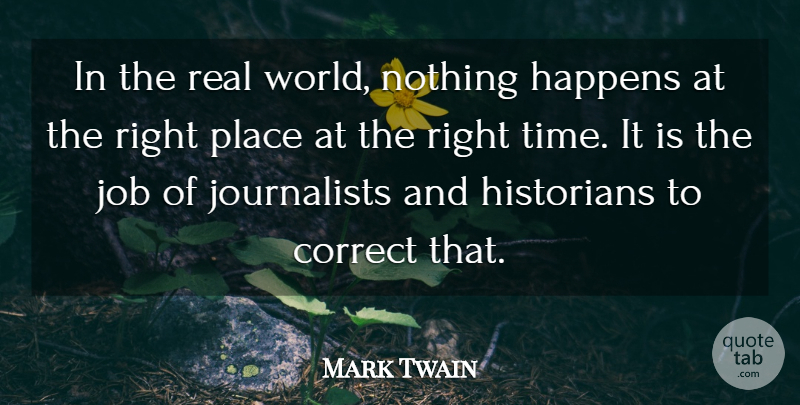 Mark Twain Quote About Sarcastic, Jobs, Real: In The Real World Nothing...