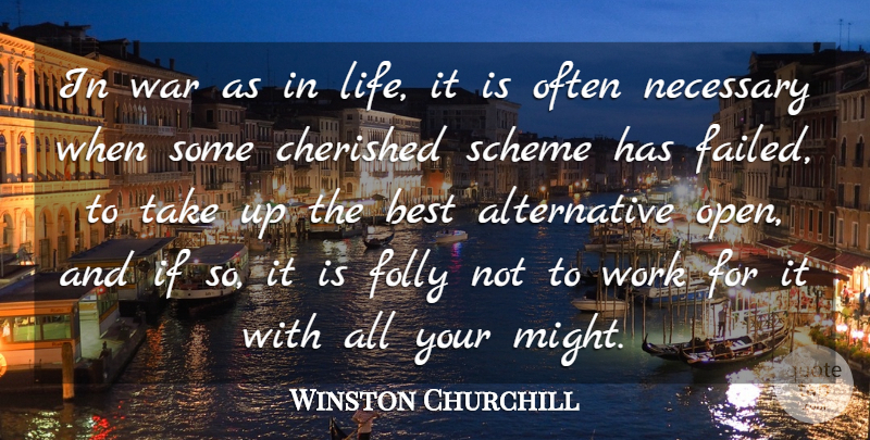 Winston Churchill Quote About War, Patriotic, Might: In War As In Life...