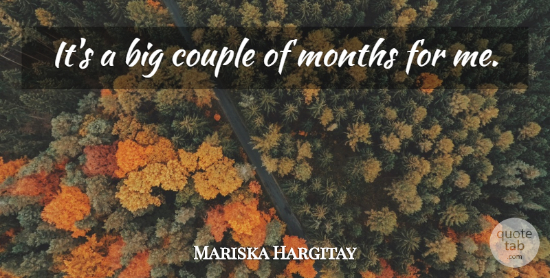 Mariska Hargitay Quote About Couple, Months: Its A Big Couple Of...