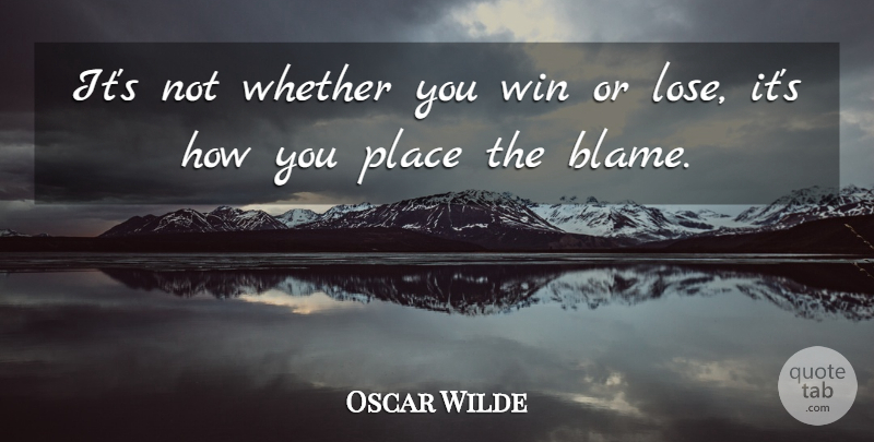 Oscar Wilde Quote About Winning, Blame, Funny Simpsons: Its Not Whether You Win...