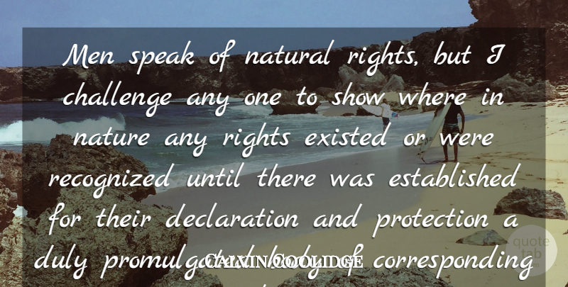Calvin Coolidge Quote About Patriotic, Men, Rights: Men Speak Of Natural Rights...