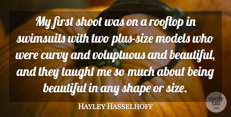 Hayley Hasselhoff Quote About Beautiful, Two, Rooftops: My First Shoot Was On...