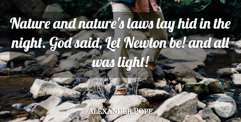 Alexander Pope Quote About Nature, Science, Night: Nature And Natures Laws Lay...
