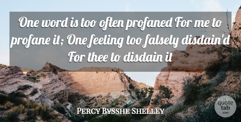 Percy Bysshe Shelley Quote About Stars, Heart, Men: One Word Is Too Often...