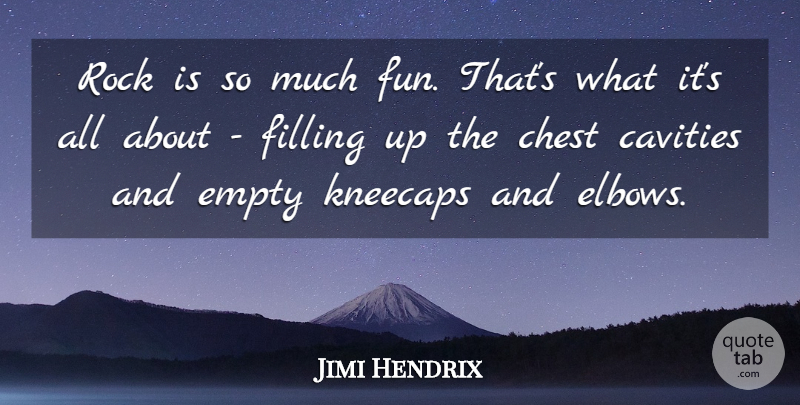 Jimi Hendrix Quote About Inspirational, Music, Fun: Rock Is So Much Fun...