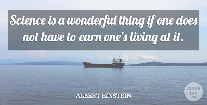 Albert Einstein Quote About Inspirational, Life, Motivational: Science Is A Wonderful Thing...