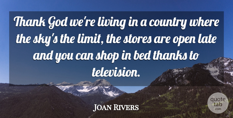 Joan Rivers Quote About Thank You, Country, Fashion: Thank God Were Living In...