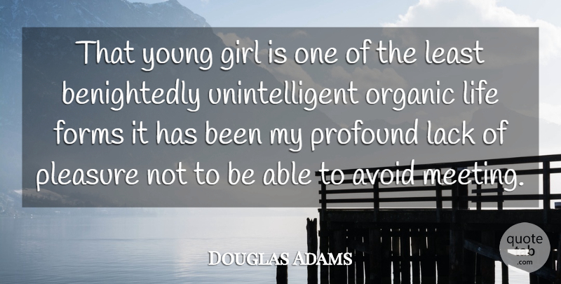 Douglas Adams Quote About Cute, Girl, Sarcastic: That Young Girl Is One...