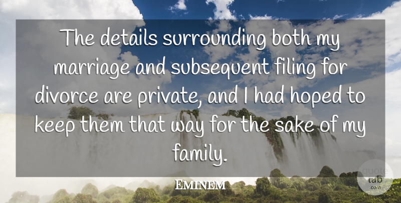 Eminem Quote About Family, Divorce, Sake: The Details Surrounding Both My...